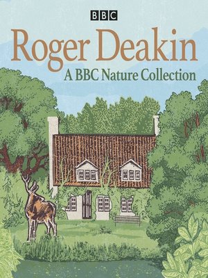 cover image of Roger Deakin--A BBC Nature Collection